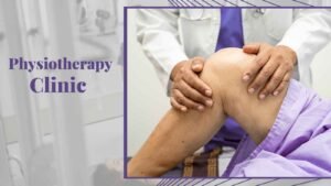 Physiotherapy Clinic in Milton Choosing the Right One for You